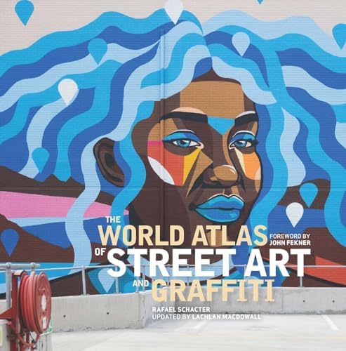 Graffiti World: Street Art from Five Continents: Ganz, Nicholas